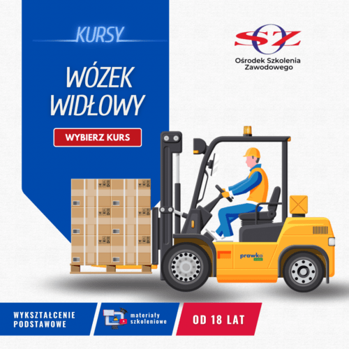 Kurs Zawodowy Wózki widłowe w Łomży